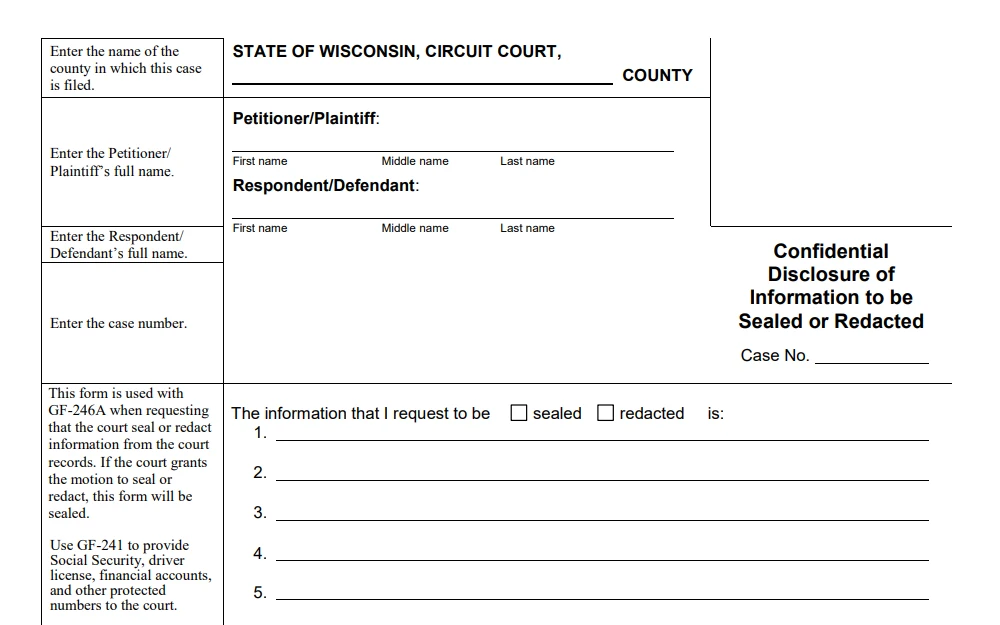 A screenshot of the form GF-245-247 from Wisconsin Court System; the requester must enter information such as the county's name, the petitioner/plaintiff's full name, the respondent/defendant's full name, the case number, and the requested information. 